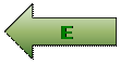 Flèche gauche: E