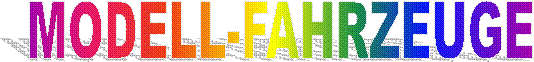 MODELL-FAHRZEUGE
